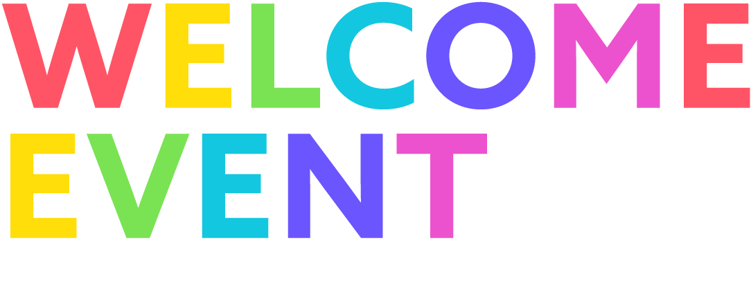 WELCOME EVENT FOR NEW STUDENTS